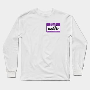 Baddie Long Sleeve T-Shirt